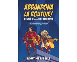 Abbandona La Routine! Couple Challenge Definitivo
