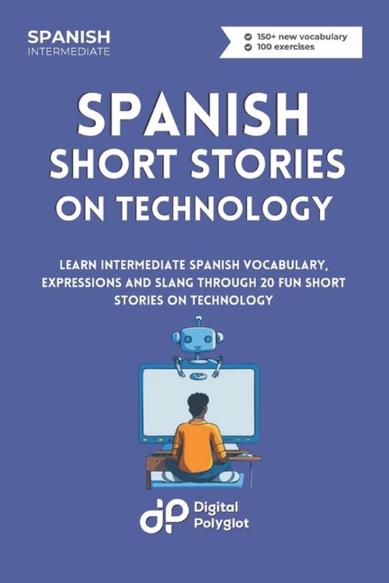 Spanish Short Stories- Spanish Short Stories on Technology - cover