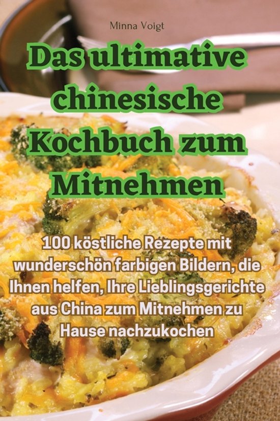 Das ultimative chinesische Kochbuch zum Mitnehmen - cover
