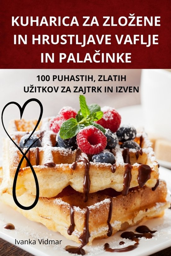 Kuharica Za Zlozene in Hrustljave Vaflje in PalaČinke - cover