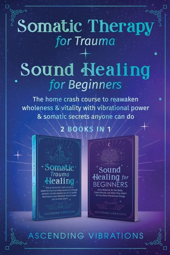 Somatic Therapy for Trauma & Sound Healing for Beginners - cover