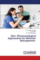 Non- Pharmacological Approaches for Behavior Management