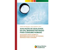 Avaliação de Qualidade Do Sal Marinho Refinado Para Consumo Humano