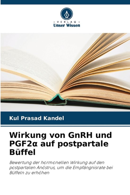 Wirkung von GnRH und PGF2α auf postpartale Büffel - cover
