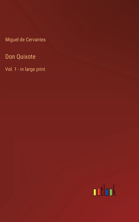 Don Quixote, Deel 1, in grote letters, door Miguel de Cervantes.