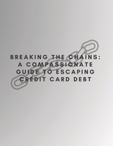 Breaking the Chains