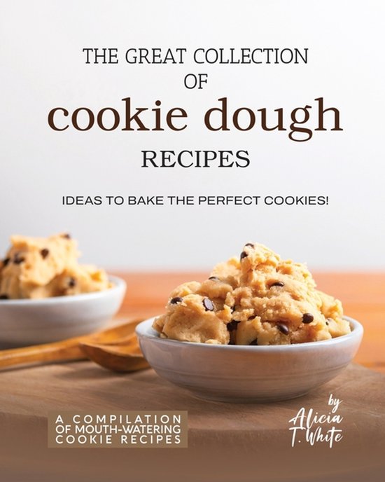 A Compilation of Mouth-Watering Cookie Recipes-The Great Col ... - cover