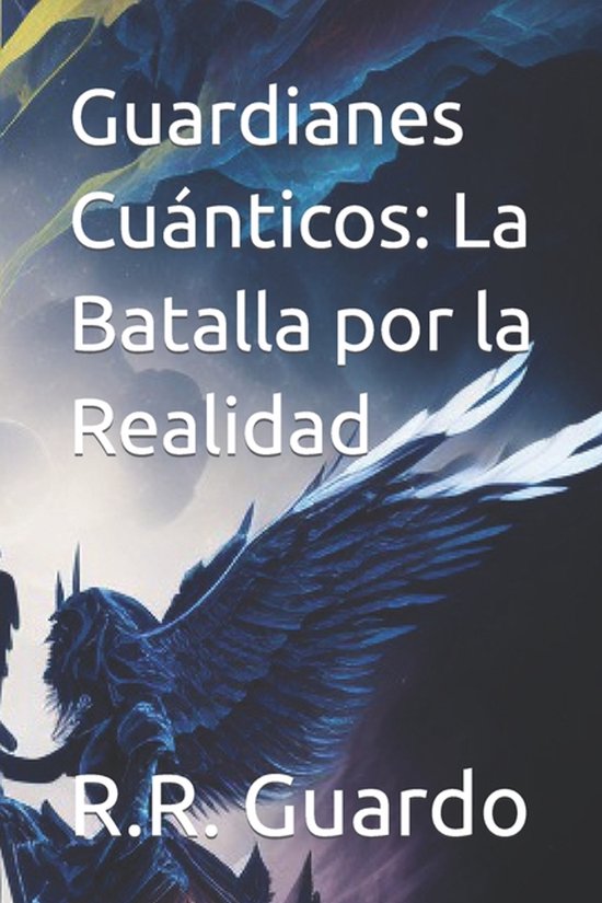 Guardianes Cuánticos, R R Guardo | 9798390178812 | Boeken | bol