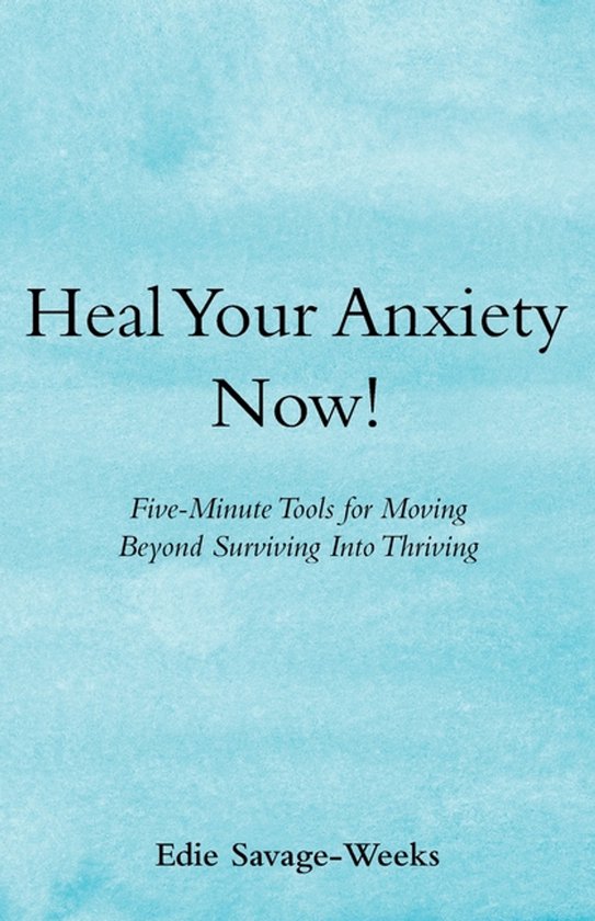 Heal Your Anxiety Now! - cover