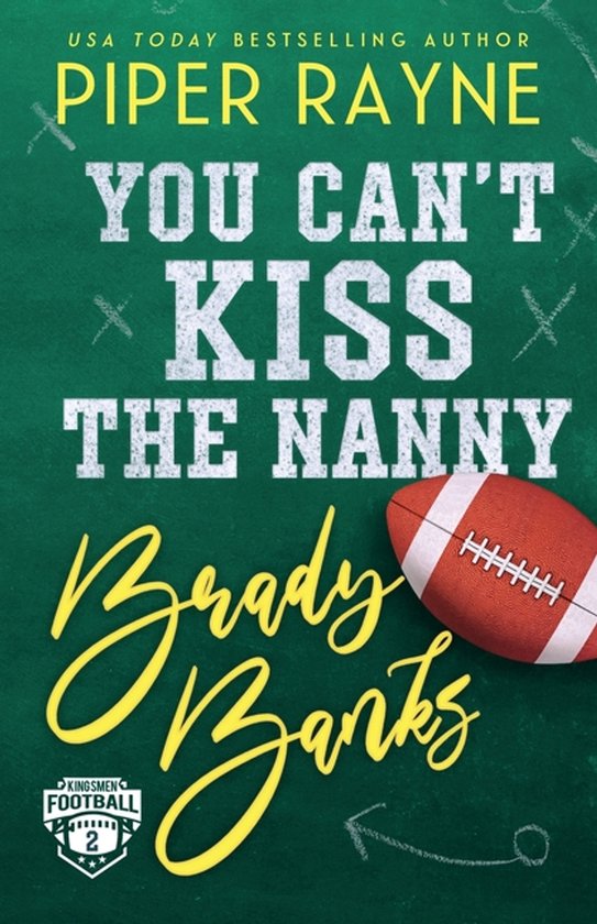 Kingsmen Football Stars- You Can't Kiss The Nanny, Brady Ban ... - cover