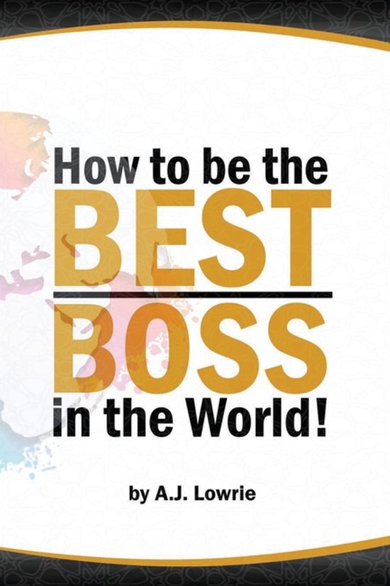 How to be the Best Boss in the World - cover