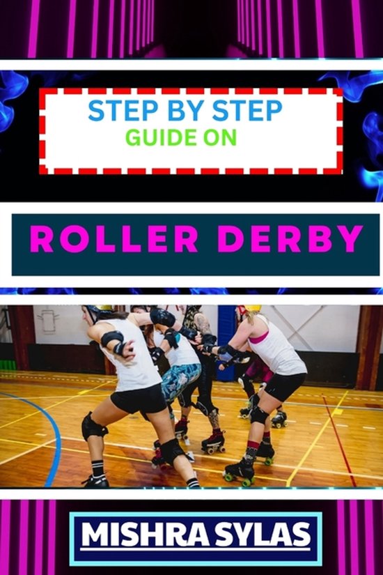 Step by Step Guide on Roller Derby - cover