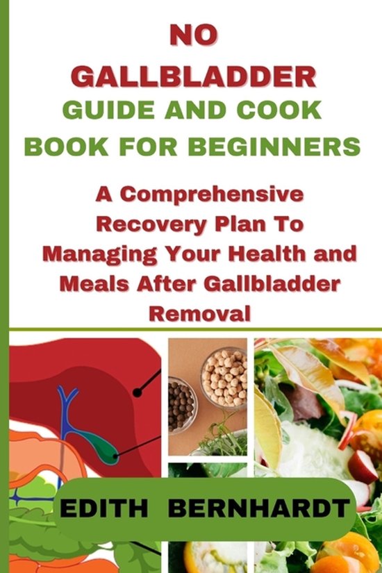 No Gallbladder Guide and Cookbook for Beginners - cover