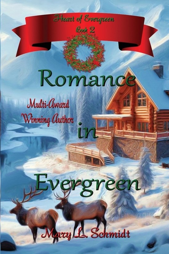 Heart of Evergreen- Romance in Evergreen - cover
