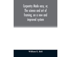 Carpentry made easy, or, The science and art of framing, on a new and improved system