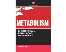 BIOQUÍMICA e REGULAÇÃO METABÓLICA