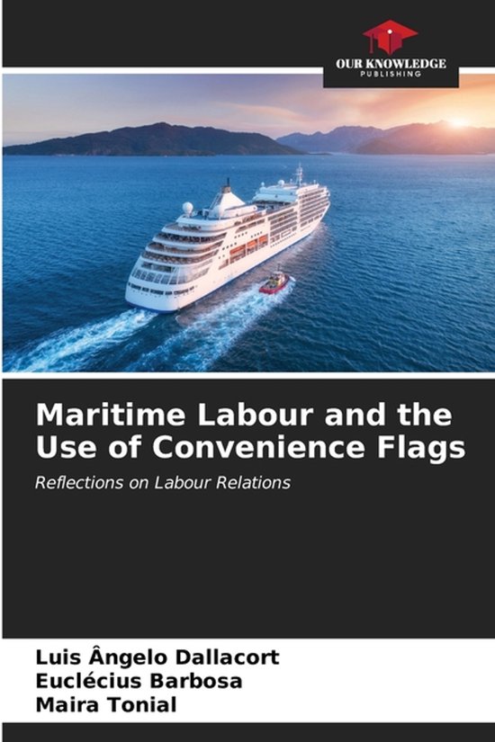 Maritime Labour and the Use of Convenience Flags - cover