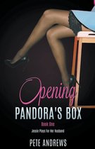 Opening Pandora's Box- Opening Pandora's Box 1 - Jessie Plays For Her Husband