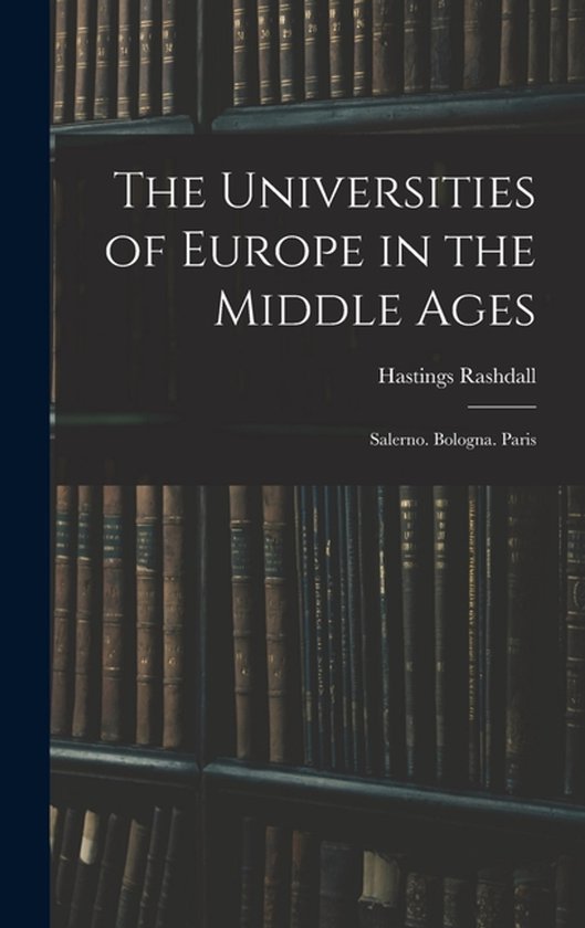 The Universities of Europe in the Middle Ages - cover