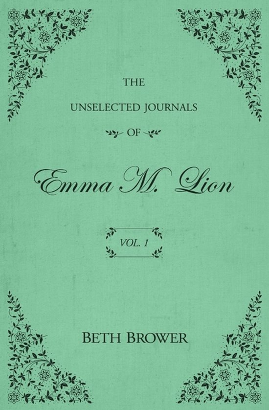 The Unselected Journals of Emma M. Lion-The Unselected Journ ... - cover