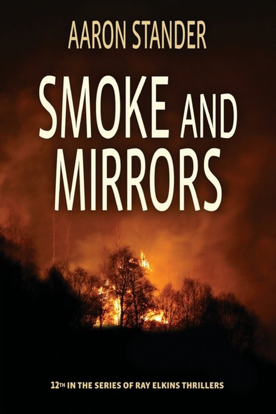 Ray Elkins Thrillers- Smoke and Mirrors - cover