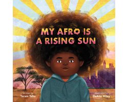My Afro Is a Rising Sun