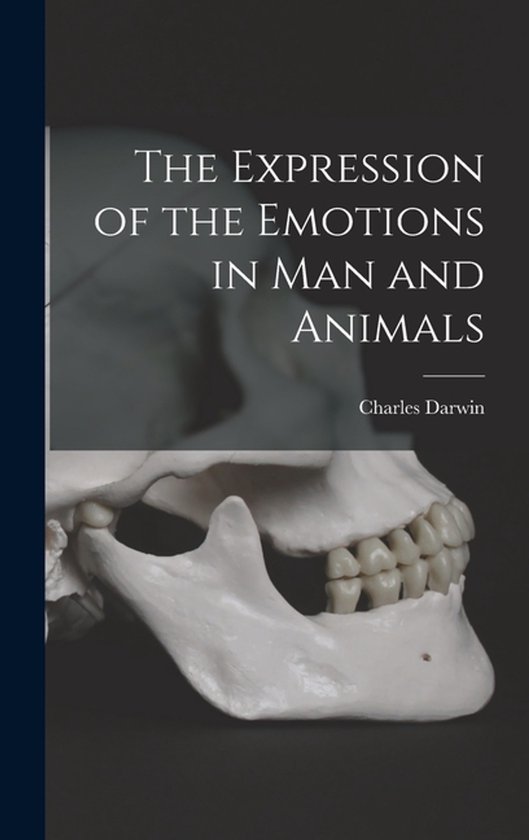 The Expression of the Emotions in Man and Animals - cover