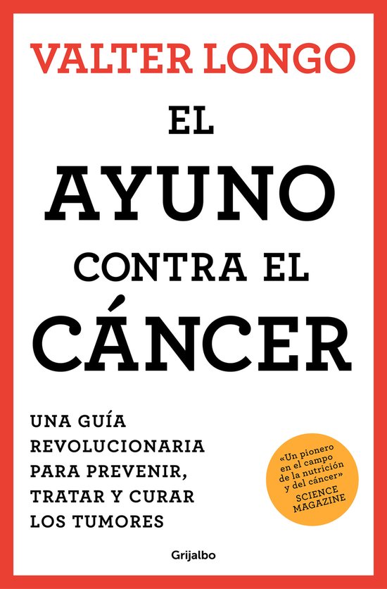 Boek 'El Ayuno Contra El Cáncer' door Valter Longo, met de tekst 'Een revolutionaire gids om tumoren te voorkomen, behandelen en genezen' op een oranje cirkel.