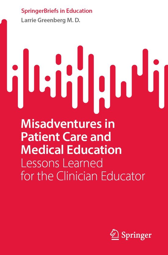 Education (R0) - Misadventures in Patient Care and Medical E ... - cover