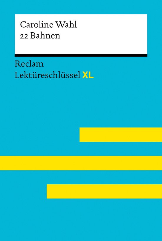 22 Bahnen von Caroline Wahl