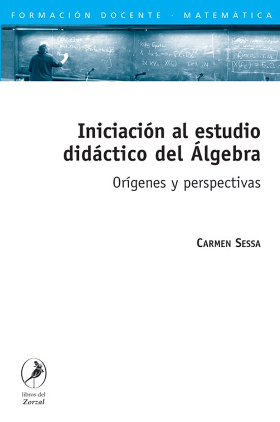 Iniciación al estudio didáctico del Álgebra - cover