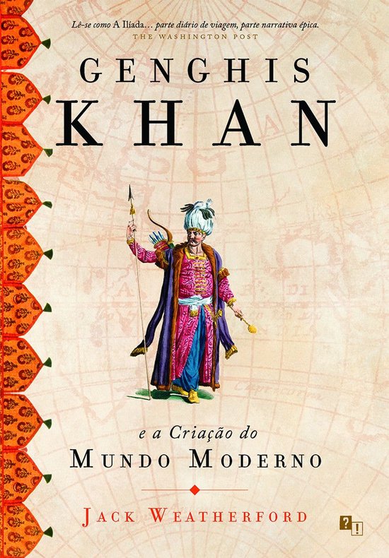 Genghis Khan e a Criação do Mundo Moderno