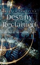 Destiny Series 2 - Destiny Reclaimed