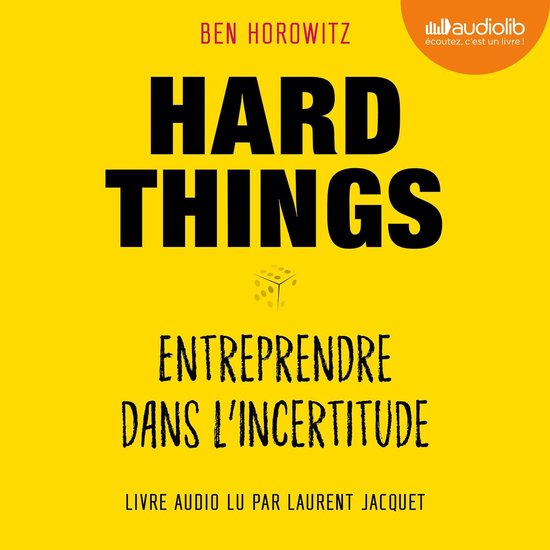 Hard Things, entreprendre dans l'incertitude - cover