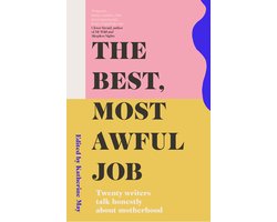 The Best, Most Awful Job