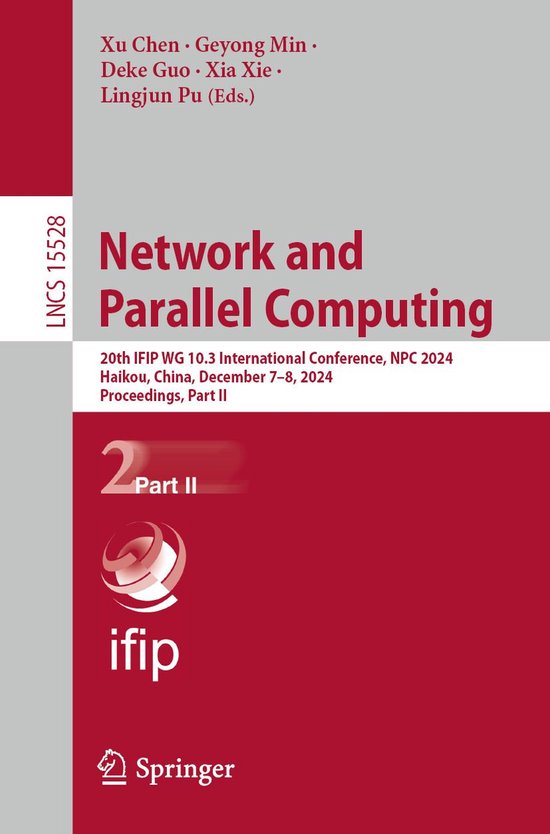 Lecture Notes in Computer Science 15528 - Network and Parall ... - cover