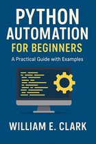 Python Automation for Beginners: A Practical Guide with Examples
