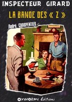 Inspecteur Girard 16 - La bande des « Z »