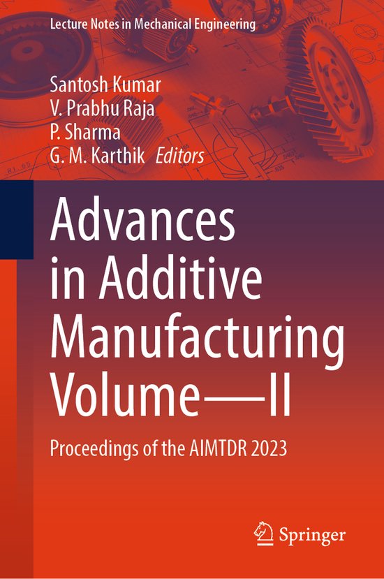 Lecture Notes in Mechanical Engineering- Advances in Additiv ... - cover