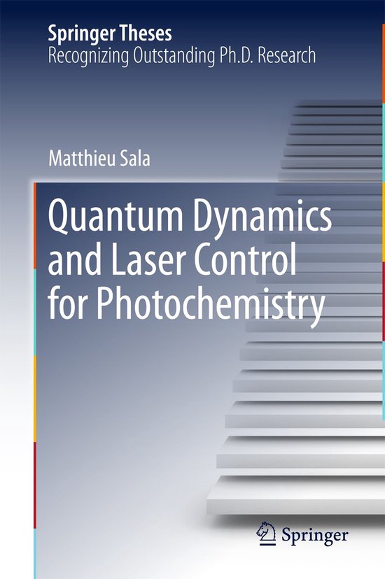 Quantum Dynamics and Laser Control for Photochemistry - cover