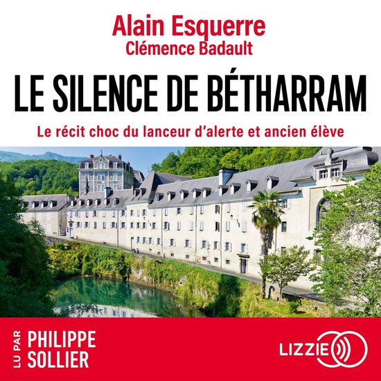 Le silence de Bétharram - Le récit choc du lanceur d'alert ... - cover