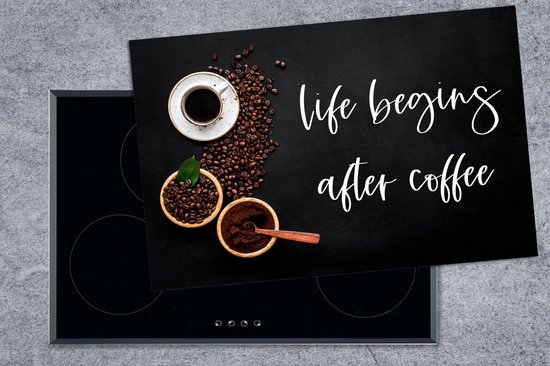 KitchenYeah® Inductie beschermer 80x52 cm - Quotes - Spreuken - Life begins after coffee - Koffie - Kookplaataccessoires - Afdekplaat voor kookplaat - Inductiebeschermer - Inductiemat - Inductieplaat mat