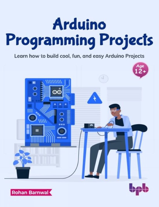 Arduino Programming Projects | 9789355517906 | Rohan Barnwal | Boeken | bol