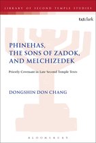The Library of Second Temple Studies- Phinehas, the Sons of Zadok, and Melchizedek