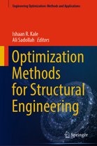 Engineering Optimization: Methods and Applications- Optimization Methods for Structural Engineering