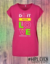 Sportshirt met korte mouw Fuchsia roze "DO IT WITH LOVE" Maat L