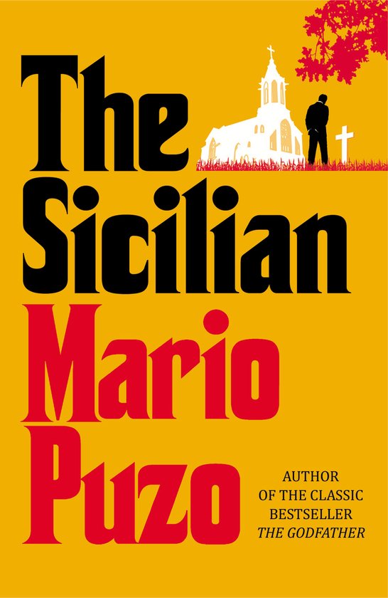 Couverture du livre 'The Sicilian' par Mario Puzo. Grandes lettres noires 'The Sicilian', lettres rouges 'Mario Puzo'. Fond jaune avec une église et une silhouette.
