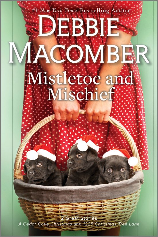 A Cedar Cove Novel - Mistletoe and Mischief - cover