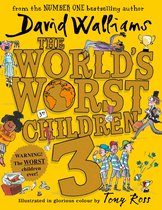 Boekcover van 'The World's Worst Children 3' door David Walliams, met illustraties van Tony Ross. Tekst: 'from the NUMBER ONE bestselling author David Walliams THE WORLD'S WORST CHILDREN 3RD 3 WARNING! The WORST children ever!'