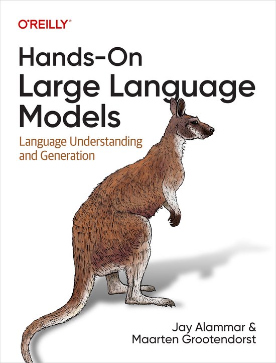 Boek 'Hands-On Large Language Models' met een illustratie van een kangaroo en de tekst 'O'REILLY', 'Hands-On Large Language Models', 'Language Understanding and Generation', 'Jay Alammar & Maarten Grootendorst'.